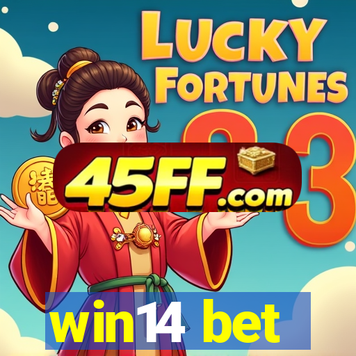 win14 bet
